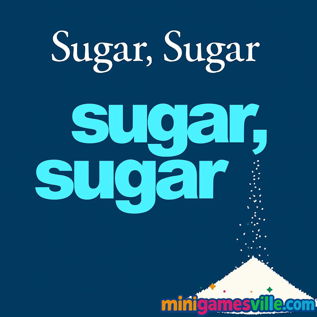 Sugar, Sugar